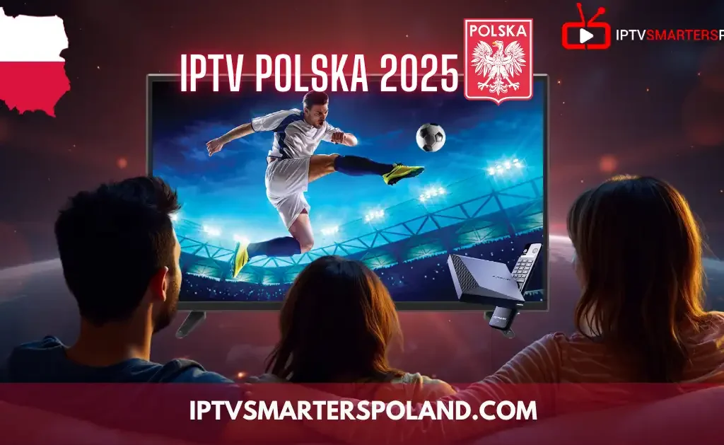Rodzina oglądająca transmisję sportową w jakości HD przez IPTV Polska 2025 z darmowym testem M3U Poland 2025