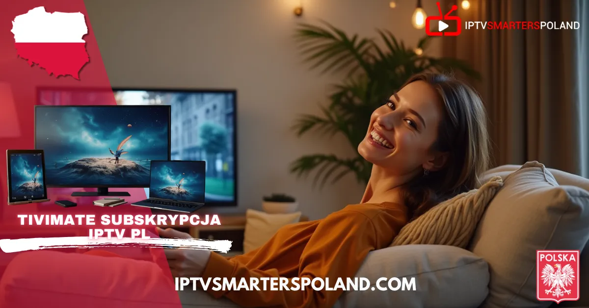 Uśmiechnięta kobieta ogląda telewizję na różnych urządzeniach z pomocą TiviMate – Subskrypcja IPTV PL od IPTV Smarters Poland, najlepsza telewizja internetowa IPTV Polska.